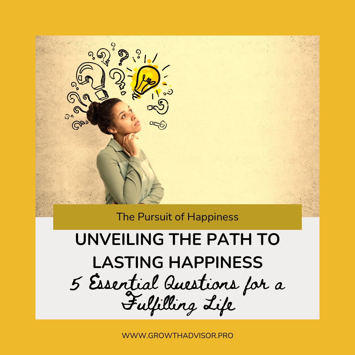 Unveiling the Path to Lasting Happiness: 5 Essential Questions for a Fulfilling Life