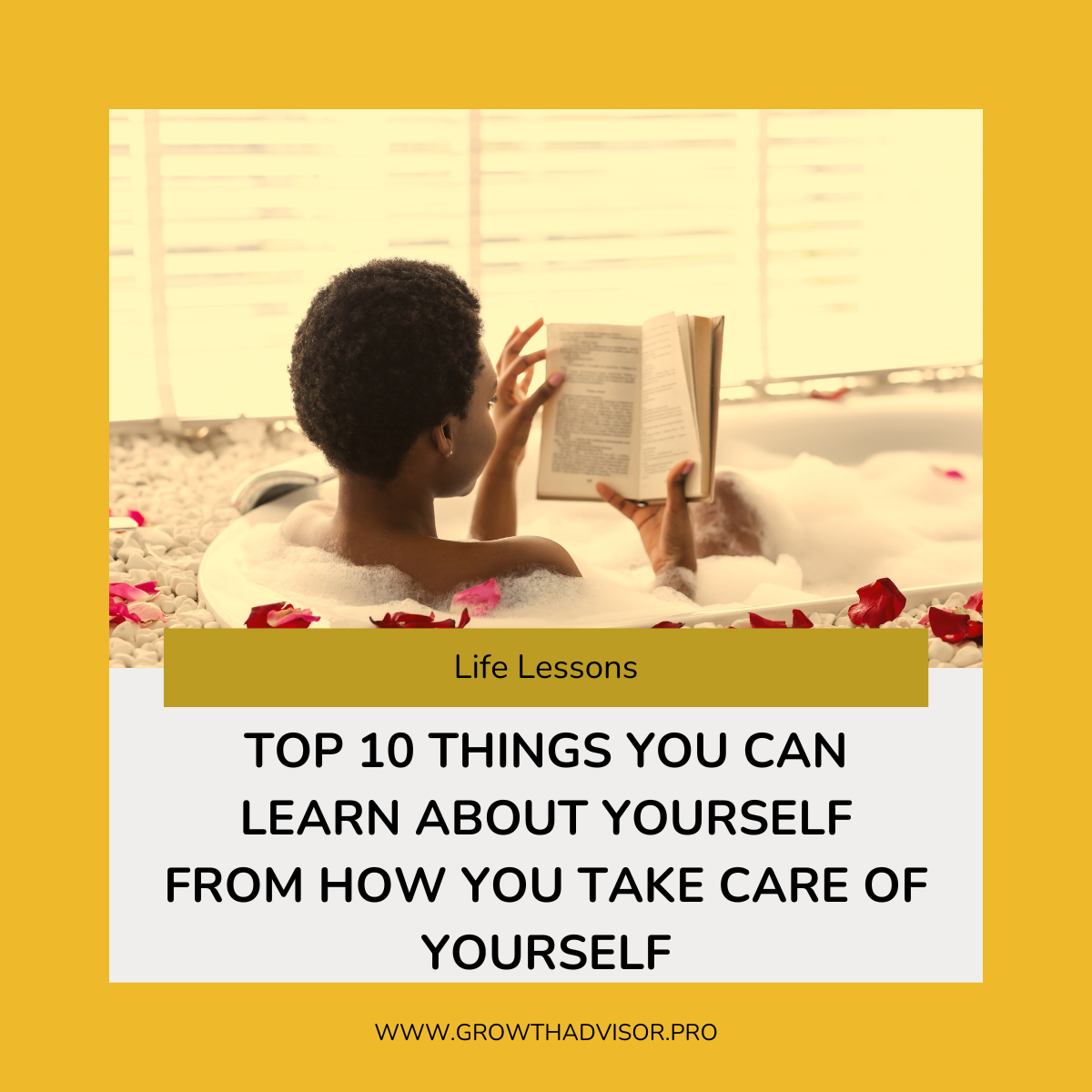 Top 10 Things You Can Learn About Yourself From How You Take Care Of Yourself