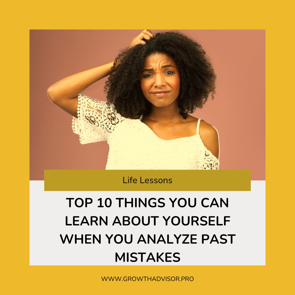 Top 10 Things You Can Learn About Yourself When You Analyze Past Mistakes