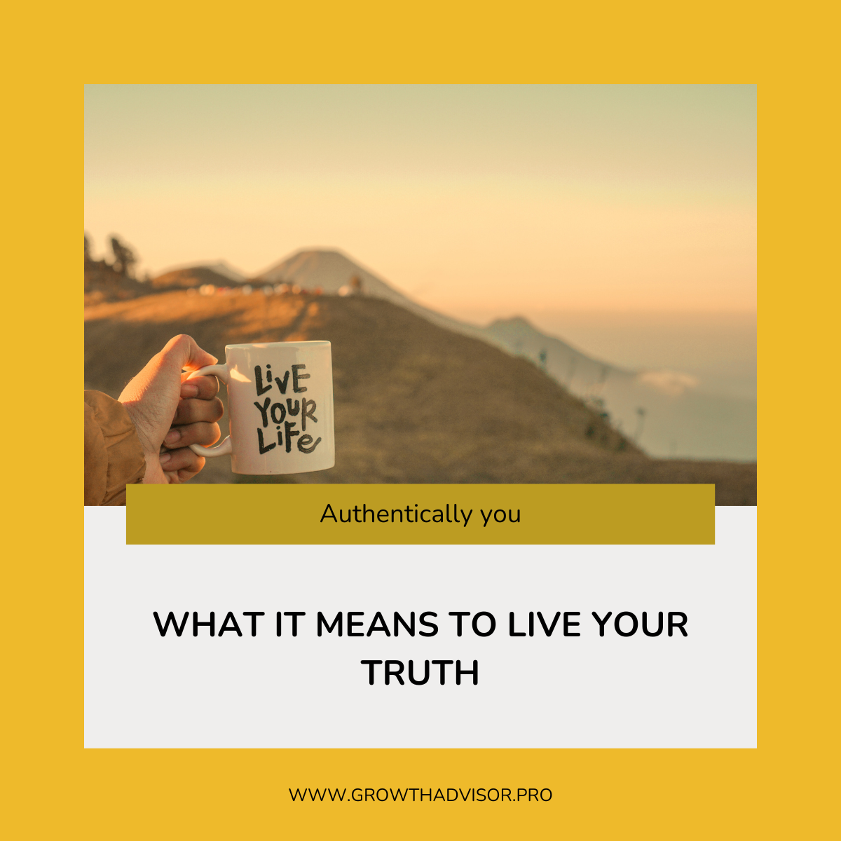 What It Means To Live Your Truth