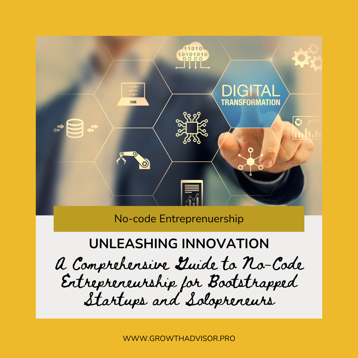 Unleashing Innovation: A Comprehensive Guide to No-Code Entrepreneurship for Bootstrapped Startups and Solopreneurs