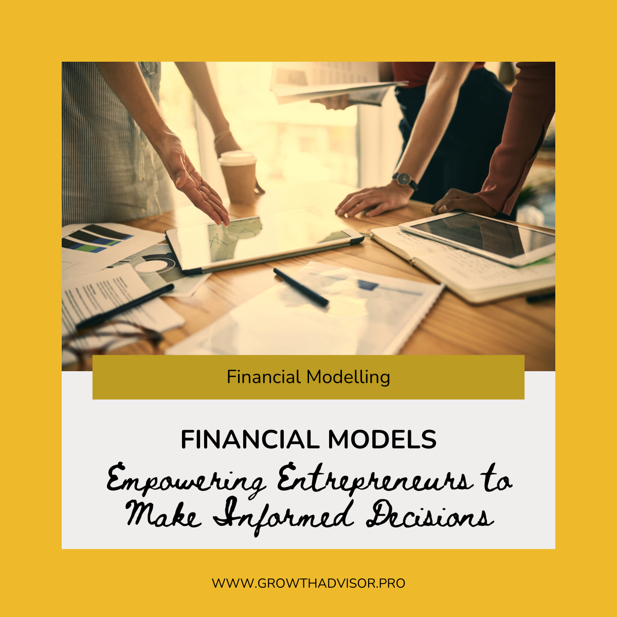 Financial Models: Empowering Entrepreneurs to Make Informed Decisions
