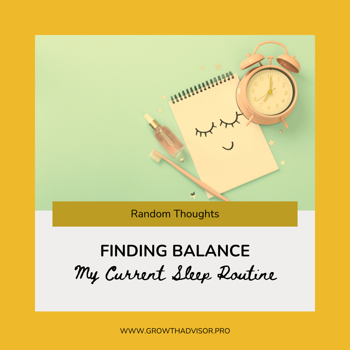 Finding Balance: My Current Sleep Routine