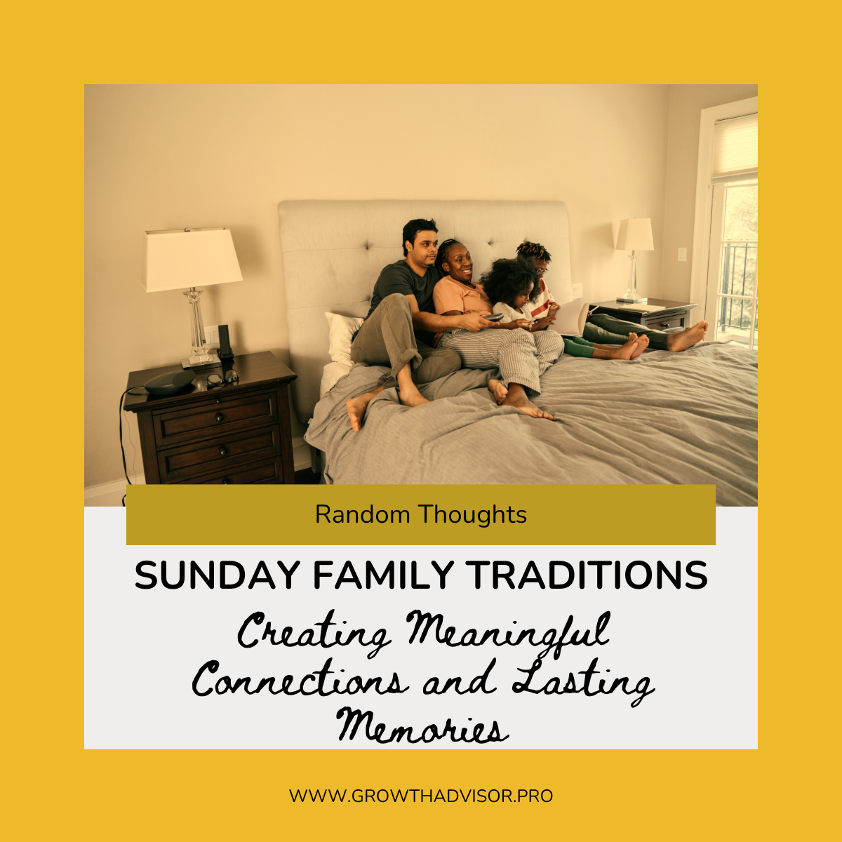 Sunday Family Traditions: Creating Meaningful Connections and Lasting Memories