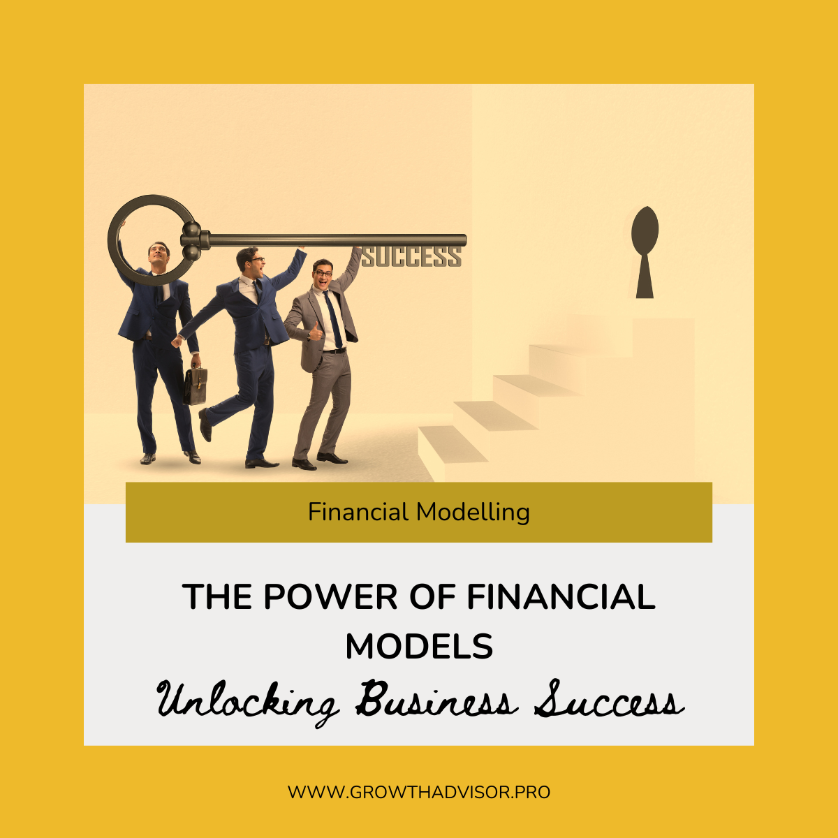 The Power of Financial Models: Unlocking Business Success