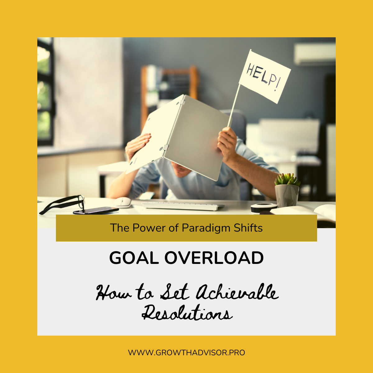 Goal Overload: How to Set Achievable Resolutions