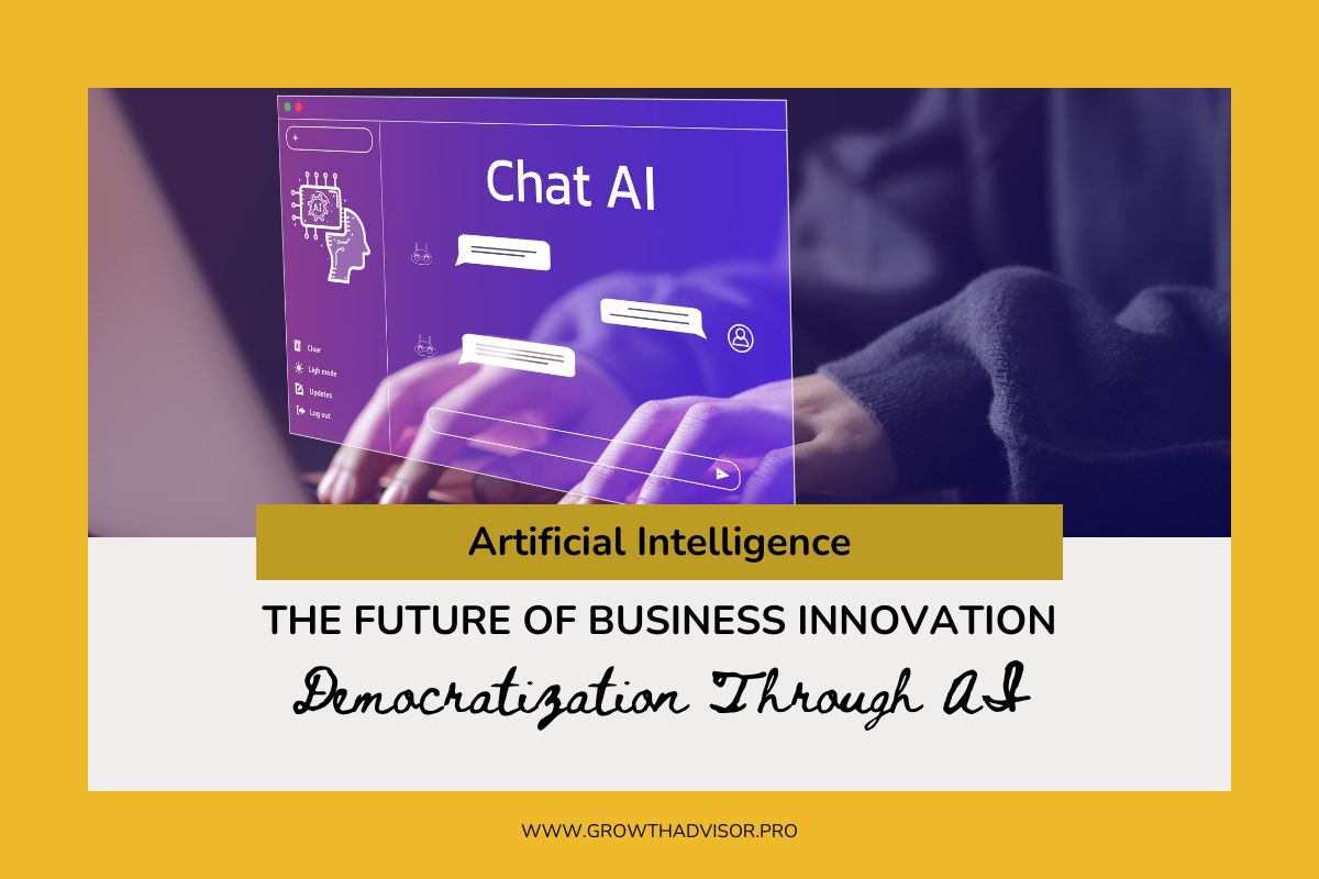 The Future of Business Innovation – Democratization Through AI