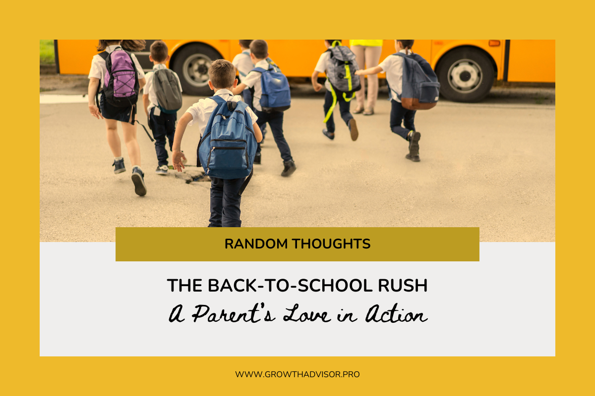 The Back-to-School Rush: A Parent’s Love in Action